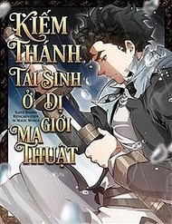 Kiếm Thánh Tái Sinh Ở Dị Giới Ma Thuật đọc online