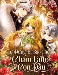 Tự Dưng Bị Bạo Chúa Chấm Làm Con Dâu đọc online